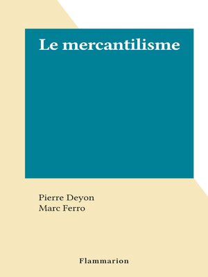 cover image of Le mercantilisme